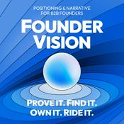 Podcast Founder Vision (full audiobook) — Positioning and Narrative for B2B founders