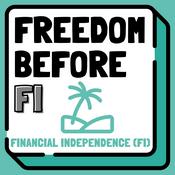 Podcast Freedom Before FI | Life Design, Purpose, Sabbaticals, Coast FI &amp; Financial Independence (FIRE)