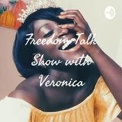 Podcast Freedom Talk Show with Veronica