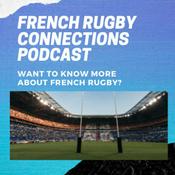 Podcast French RUGBY CONNECTIONS with Veronique Landew & Bill Hooper