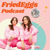 Podcast FriedEggs Podcast