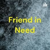 Podcast Friend in Need