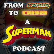 Podcast From Crisis to Crisis - The Married Years (A Superman and Lois Podcast)