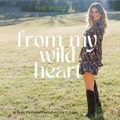 Podcast From My Wild Heart