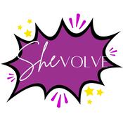 Podcast SheVOLVE: A podcast for women embracing their hidden superpowers