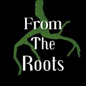 Podcast From the Roots