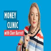 Podcast Money Clinic with Claer Barrett