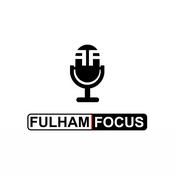Podcast Fulham Focus