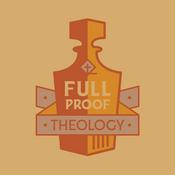 Podcast Full Proof Theology
