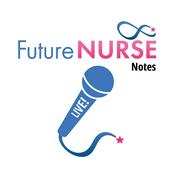 Podcast Future Nurse Notes LIVE!