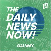 Podcast Galway News Today | 2 Min News | The Daily News Now!
