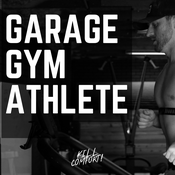 Podcast Garage Gym Athlete