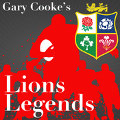 Podcast Gary Cooke’s Lions Legends