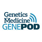 Podcast Genetics in Medicine