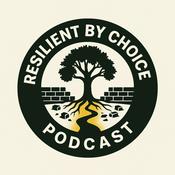 Podcast Resilient By Choice