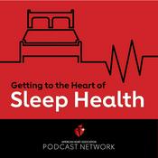 Podcast Getting to the Heart of Sleep Health