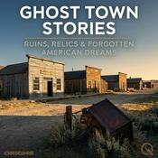 Podcast Ghost Town Stories