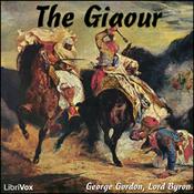 Podcast Giaour, The by George Gordon, Lord Byron (1788 - 1824)