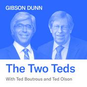 Podcast Gibson Dunn Presents: The Two Teds