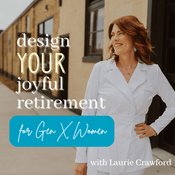 Podcast Design Your Joyful Retirement
