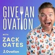 Podcast Give an Ovation: The Restaurant Guest Experience Podcast with Zack Oates