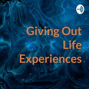 Podcast Giving Out Life Experiences