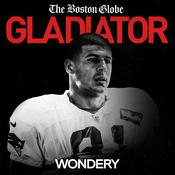 Podcast Gladiator: Aaron Hernandez and Football Inc.