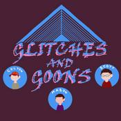 Podcast Glitches and Goons: Gaming News and Reviews