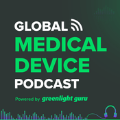 Podcast Global Medical Device Podcast powered by Greenlight Guru