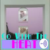Podcast Go With The Heat