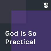 Podcast God Is So Practical