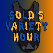 Podcast Gold's Variety Hour