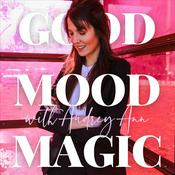 Podcast GOOD MOOD MAGIC with Audrey Ann