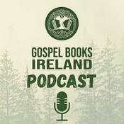 Podcast Gospel Books Ireland Podcast