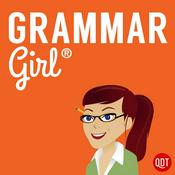 Podcast Grammar Girl Quick and Dirty Tips for Better Writing