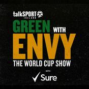 Podcast Green With Envy: The World Cup Show