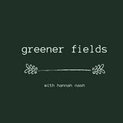 Podcast greener fields