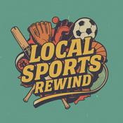 Podcast Local Sports Rewind