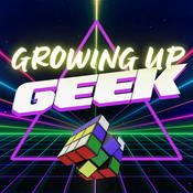 Podcast Growing Up Geek