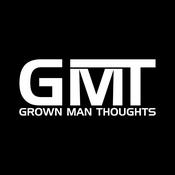 Podcast Grown Man Thoughts