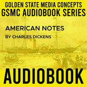 Podcast GSMC Audiobook Series: American Notes by Charles Dickens