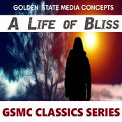 Podcast GSMC Classics: A Life of Bliss