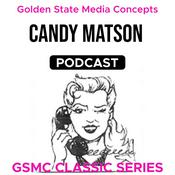 Podcast GSMC Classics: Candy Matson