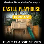 Podcast GSMC Classics: Castle Playhouse