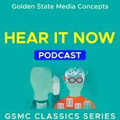 Podcast GSMC Classics: Hear it Now