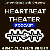 Podcast GSMC Classics: Heartbeat Theater