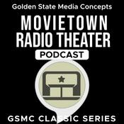 Podcast GSMC Classics: Movietown Radio Theater