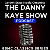 Podcast GSMC Classics: The Danny Kaye Show