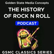 Podcast GSMC Classics: The History of Rock and Roll