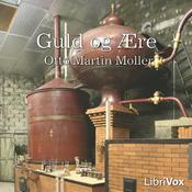 Podcast Guld og Ære by  Otto Martin Moller (1860 - 1898)